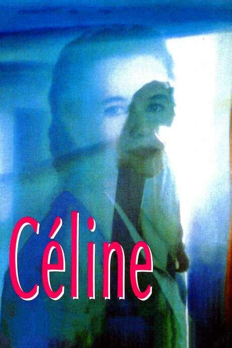 ‎Céline (1992) directed by Jean